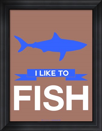 Framed I Like to Fish 3 Print