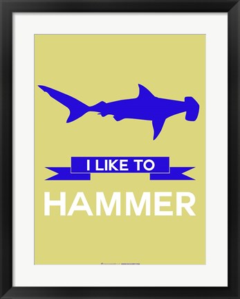 Framed I Like to Hammer 2 Print