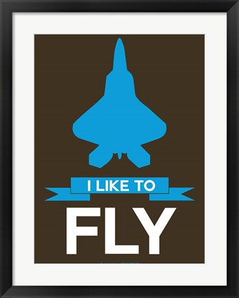 Framed I Like to Fly 2 Print