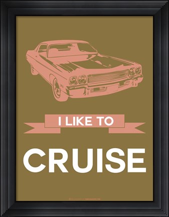 Framed I Like to Cruise 2 Print