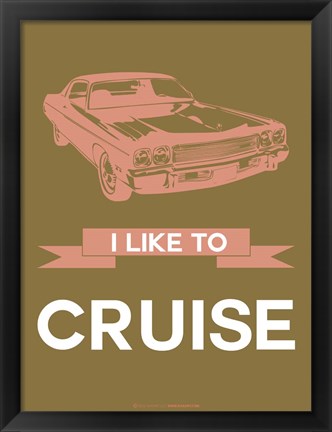 Framed I Like to Cruise 2 Print