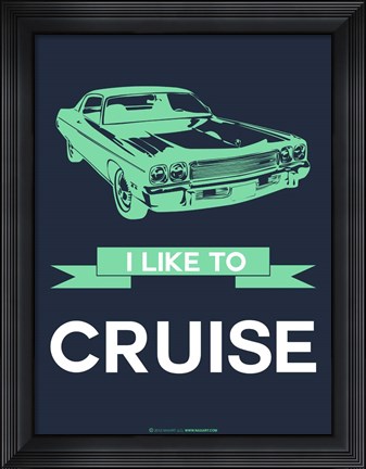 Framed I Like to Cruise 3 Print