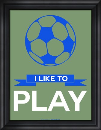 Framed I Like to Play 3 Print