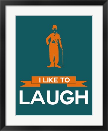 Framed I Like to Laugh 2 Print