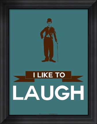 Framed I Like to Laugh 3 Print