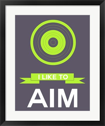 Framed I Like to Aim 3 Print