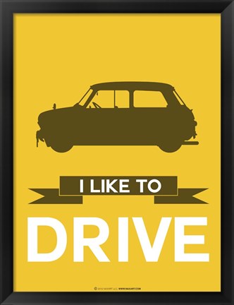 Framed I Like to Drive Mini Cooper 1 Print