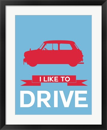 Framed I Like to Drive Mini Cooper 3 Print