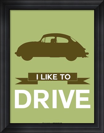 Framed I Like to Drive Porsche 1 Print
