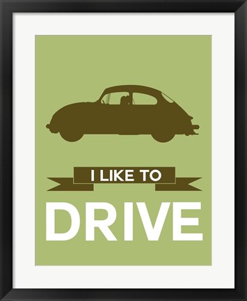 Framed I Like to Drive Porsche 1 Print