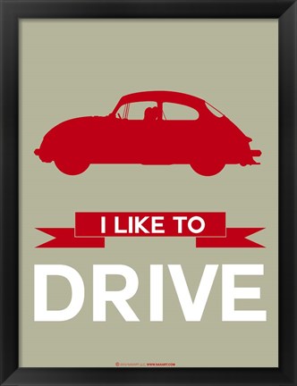 Framed I Like to Drive Porsche 2 Print