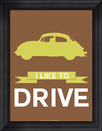 Framed I Like to Drive Porsche 3 Print
