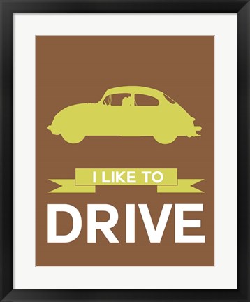 Framed I Like to Drive Porsche 3 Print