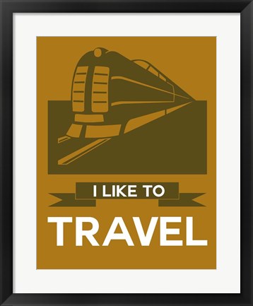 Framed I Like to Travel 1B Print