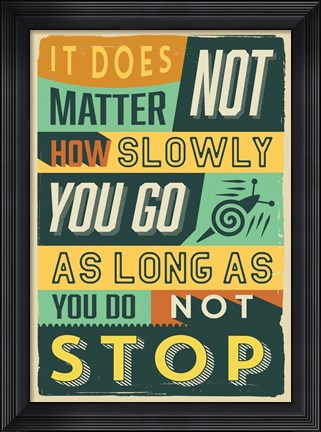 Framed Do Not Stop Print