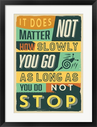 Framed Do Not Stop Print