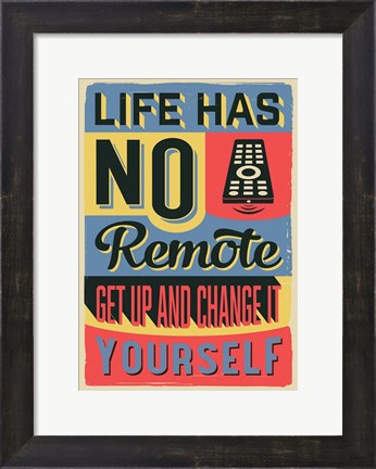 Framed Get Up And Change Yourself Print