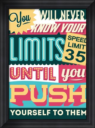 Framed Push Yourself To Your Limits Print