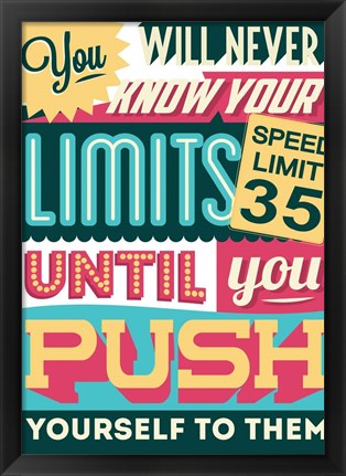 Framed Push Yourself To Your Limits Print