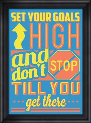 Framed Set Your Goals High Print