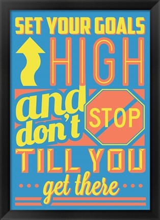 Framed Set Your Goals High Print