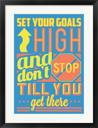 Framed Set Your Goals High Print