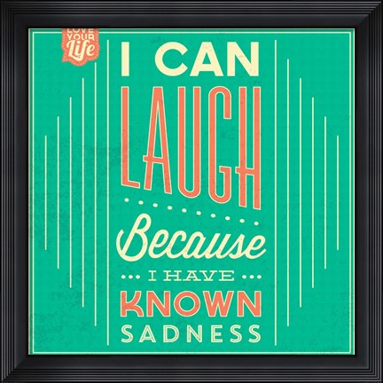 Framed I Can Laugh Print