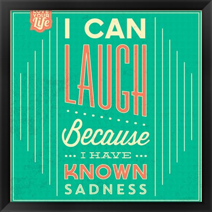 Framed I Can Laugh Print