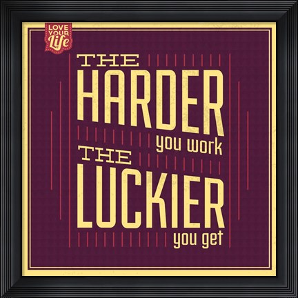Framed Hard Work Print