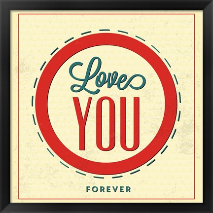 Framed Love You Forever Print