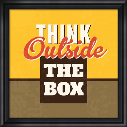 Framed Think Outside The Box Print