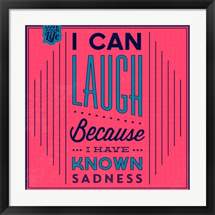 Framed I Can Laugh 1 Print