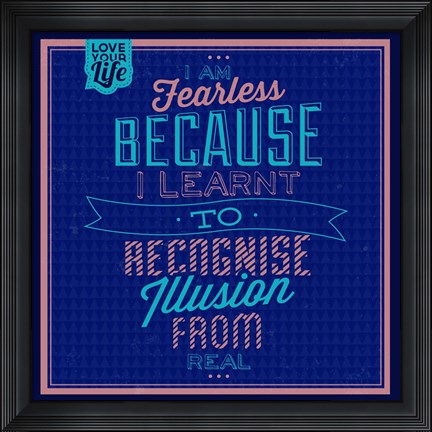 Framed I&#39;m Feraless 1 Print