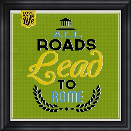 Framed Roads To Rome 1 Print