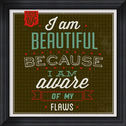Framed I&#39;m Beautiful 1 Print