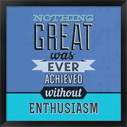 Framed Enthusiasm 1 Print