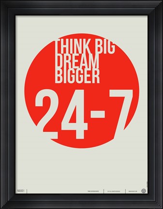 Framed Think Big Dream Bigger Print