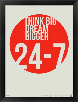 Framed Think Big Dream Bigger Print