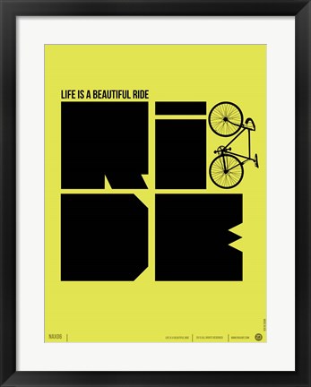 Framed Life is a Ride Print