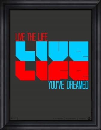 Framed Live Life Print