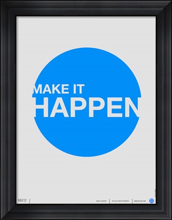 Framed Make it Happen Print