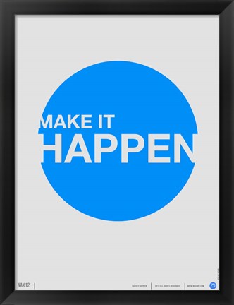 Framed Make it Happen Print