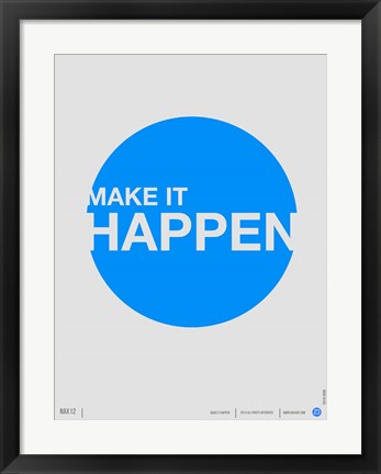 Framed Make it Happen Print