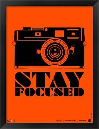 Framed Stay Focused Print