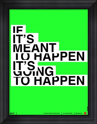 Framed If It&#39;s Meant To Happen Print