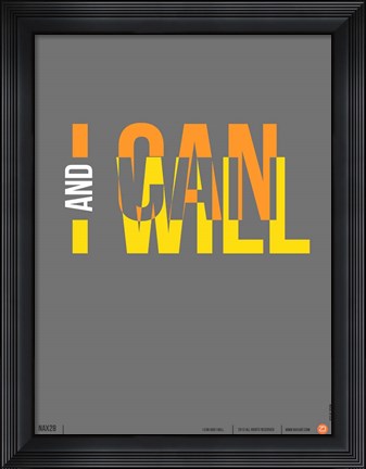 Framed I Can and I Will Print