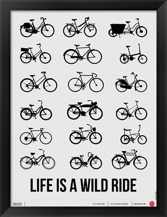 Framed Life is a Wild Ride 1 Print