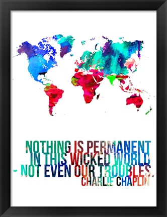 Framed World Map Quote Charlie Chaplin Print