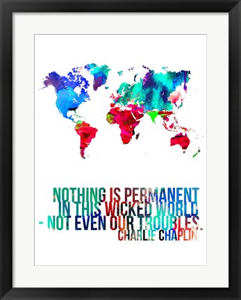 Framed World Map Quote Charlie Chaplin Print