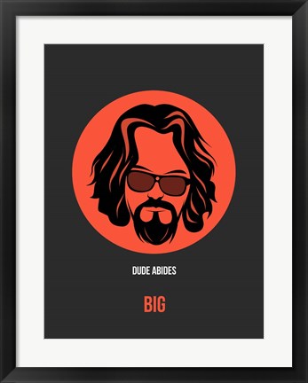 Framed Dude Abides 1 Print